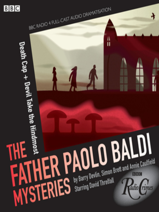 Simon Brett创作的Father Paolo Baldi Mysteries--Death Cap & Devil Take the Hindmost作品的详细信息 - 可供借阅